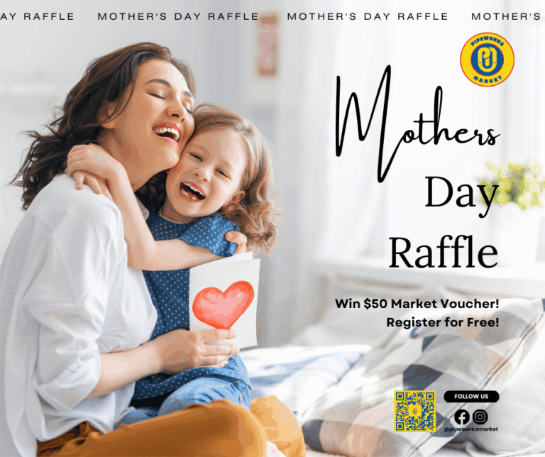 Mother’s Day Raffle at Pipeworks Market!